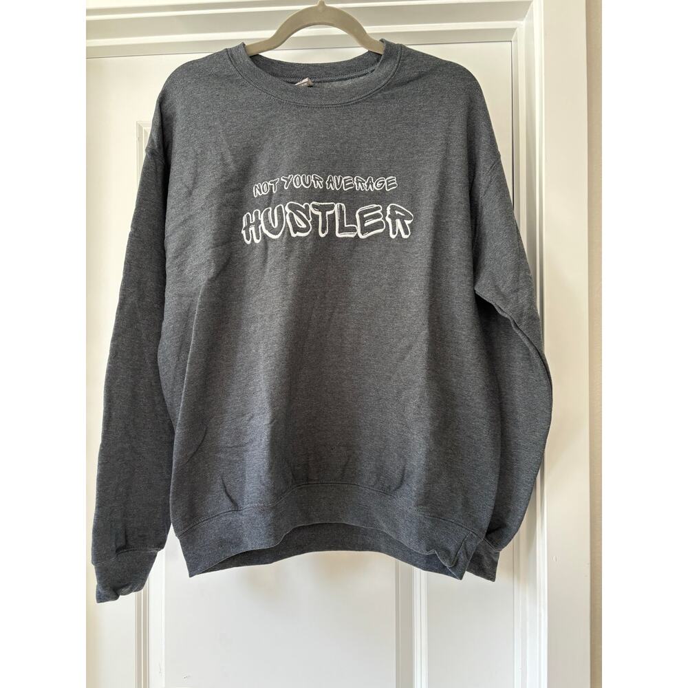 R.O.X Realm of Exuberance Not Your Average Hustler Sweatshjrt Size M NWOT